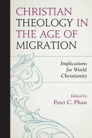 Christian Theology in the Age of Migration