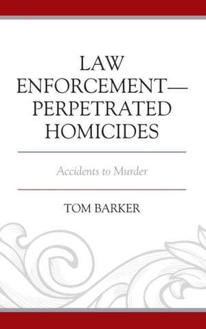 LAW ENFORCEMENT PERPETRATED HOCB de Tom Barker