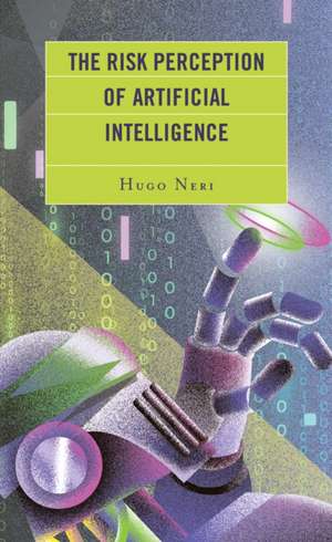 Risk Perception of Artificial Intelligence de Hugo Neri