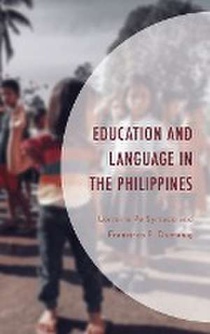 Education and Language in the Philippines de Francisco P. Dumanig