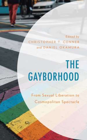 The Gayborhood de Christopher T. Conner