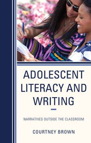 ADOLESCENT LITERACY AMP WRITINGCB de Courtney Brown