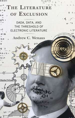 The Literature of Exclusion de Andrew C. Wenaus