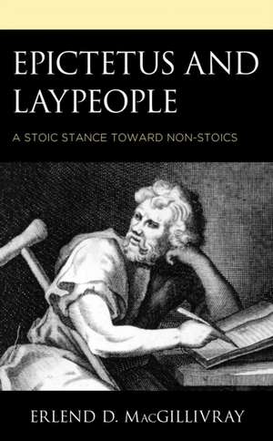 Epictetus and Laypeople de Erlend D. MacGillivray