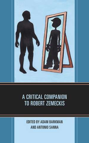 Critical Companion to Robert Zemeckis