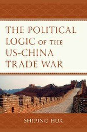 Political Logic of the US-China Trade War