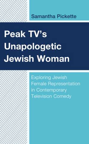 Peak TV's Unapologetic Jewish Woman de Samantha Pickette