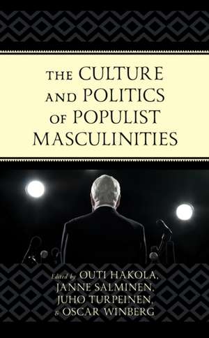 Culture and Politics of Populist Masculinities