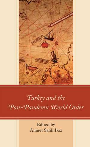 TURKEY & THE POSTPANDEMIC WORLD ORDER