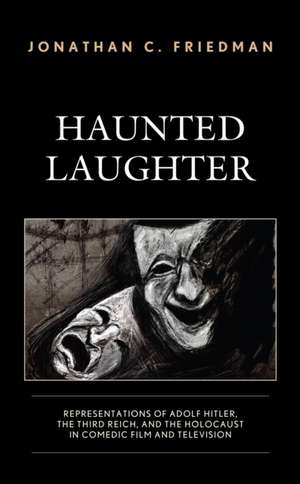 Friedman, J: Haunted Laughter de Jonathan C. Friedman