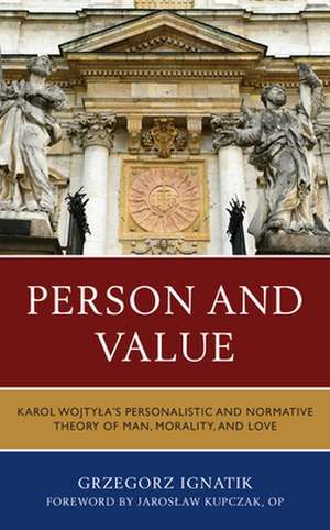 Person and Value de Grzegorz Ignatik