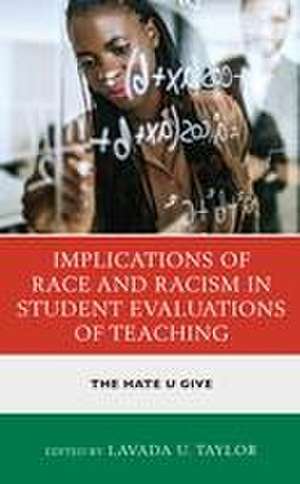 Implications of Race and Racism in Student Evaluations of Te