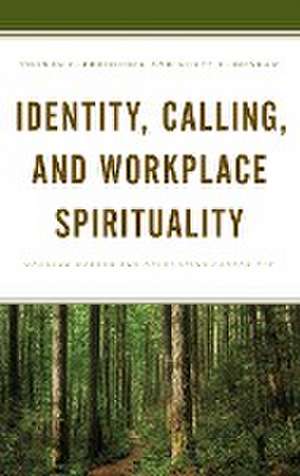 Identity, Calling, and Workplace Spirituality de Thomas V. Frederick