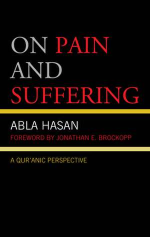 On Pain and Suffering de Abla Hasan