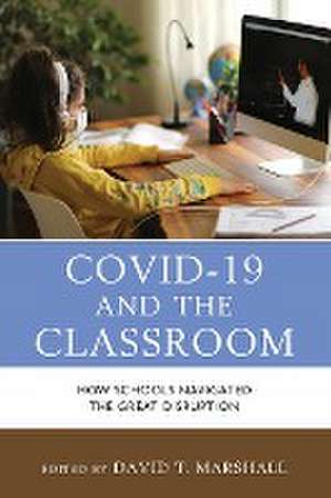 COVID-19 and the Classroom de David T. Marshall