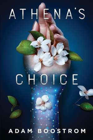 Athena's Choice de Adam Boostrom