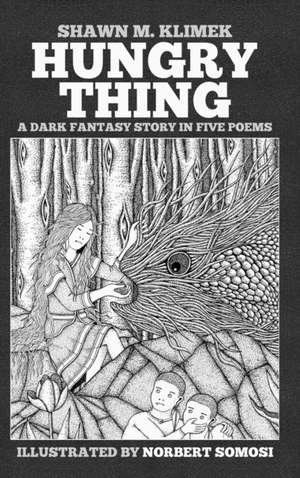 Hungry Thing de Shawn M. Klimek