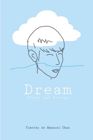 Dream de Timothy de Emanuel Chan
