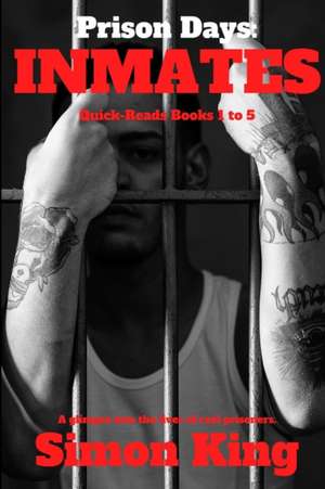 Prison Days de Simon King