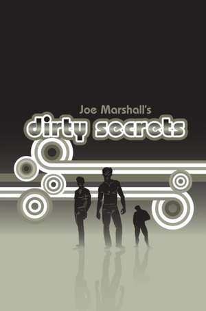 Dirty Secrets de Joe Marshall