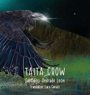 Taita Crow Third edition de Santiago Andrade León
