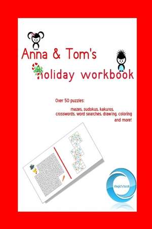 Anna & TomÕs holiday workbook de Kristina Fornazar Agic