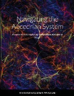 Navigating the Abcedrian System de AL Rev. Gretchen A. L. Schork