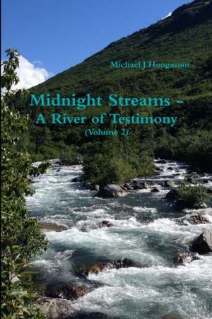 River of Testimony Volume 2 de Michael J Hoogasian