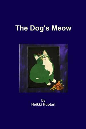 The Dog's Meow de Uncollected Press