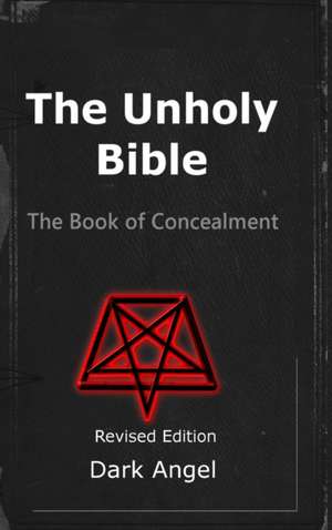 The Unholy Bible de Dark Angel