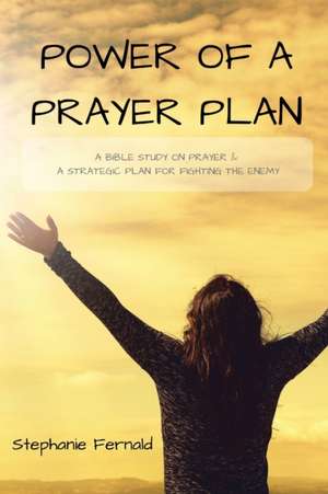 POWER OF A PRAYER PLAN de Stephanie Fernald