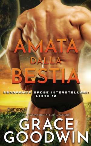 Amata dalla bestia de Grace Goodwin