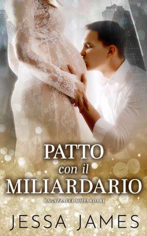 Patto con il Miliardario de Jessa James