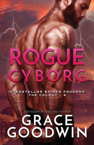 Rogue Cyborg de Grace Goodwin