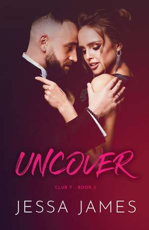 Uncover de Jessa James