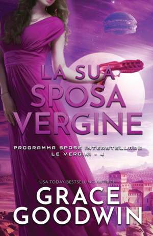 La sua sposa vergine de Grace Goodwin