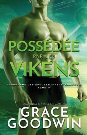 Possédée par les Vikens de Grace Goodwin