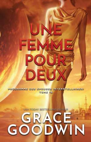 Une Femme Pour Deux de Grace Goodwin