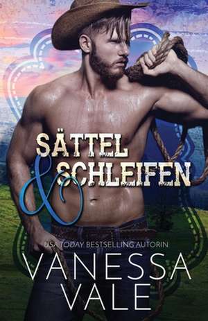 Vale, V: Sättel & Schleifen