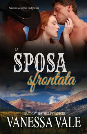 La sposa sfrontata de Vanessa Vale