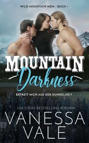 Vale, V: Mountain Darkness - befreit mich aus der Dunkelheit