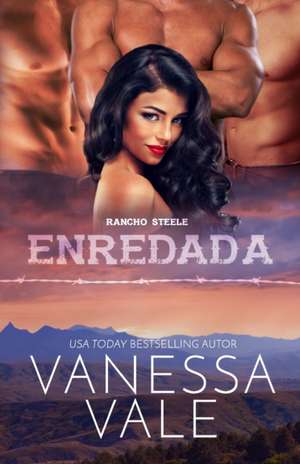 Enredada de Vanessa Vale