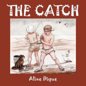 The Catch de Alixe Dique