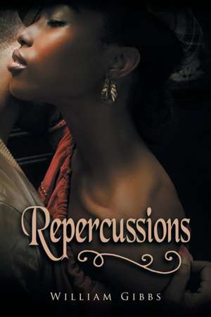 Repercussions de William Gibbs