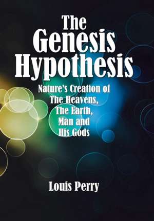 The Genesis Hypothesis de Louis Perry