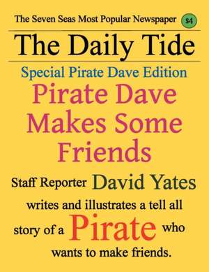 Pirate Dave Makes Some Friends de David Yates