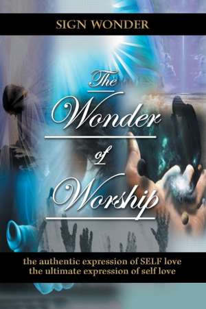 Wonder of Worship de Sign Wonder