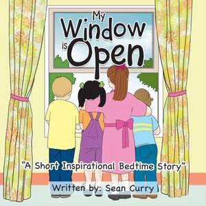My Window Is Open de Sean Curry