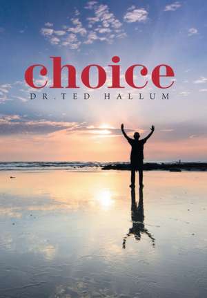 Hallum, T: Choice