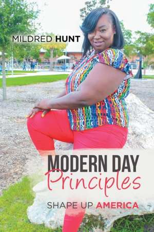 Modern Day Principles de Mildred Hunt